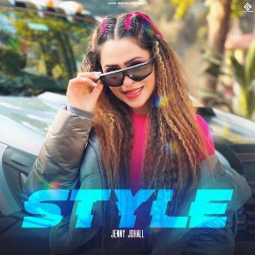 Style Jenny Johal mp3 song free download, Style Jenny Johal full album