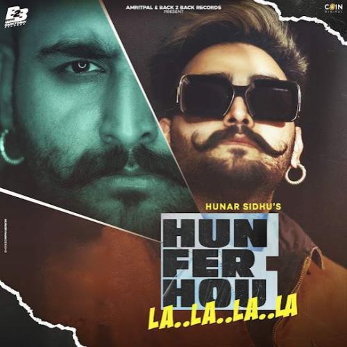 Gol Mol Lehanga Hunar Sidhu mp3 song free download, Hun Fer Hou La La La La - EP Hunar Sidhu full album