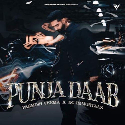 Punja Daab Parmish Verma, DG Immortals mp3 song free download, Punja Daab Parmish Verma, DG Immortals full album