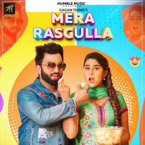 Mera Rasgulla Gagan Thind mp3 song free download, Mera Rasgulla Gagan Thind full album