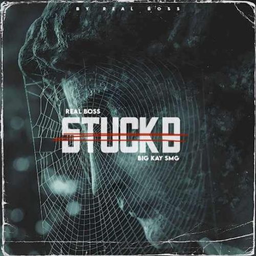 Stuck B Real Boss mp3 song free download, Stuck B Real Boss full album