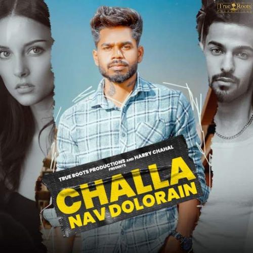 Challa Nav Dolorain mp3 song free download, Challa Nav Dolorain full album