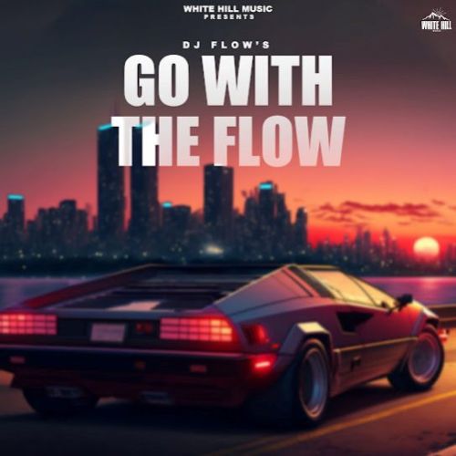 2 Mashook DJ Flow mp3 song free download, Go With The Flow DJ Flow full album
