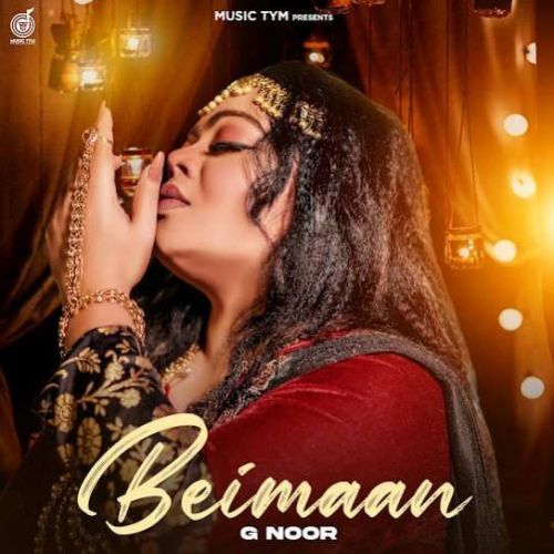 Beimaan G Noor mp3 song free download, Beimaan G Noor full album