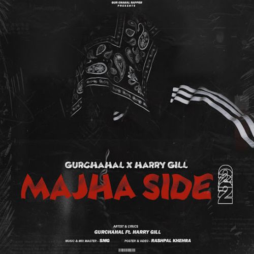 Majha Side 2 Gurchahal mp3 song free download, Majha Side 2 Gurchahal full album
