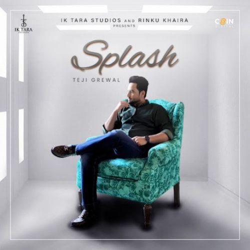 Splash Teji Grewal mp3 song free download, Splash Teji Grewal full album