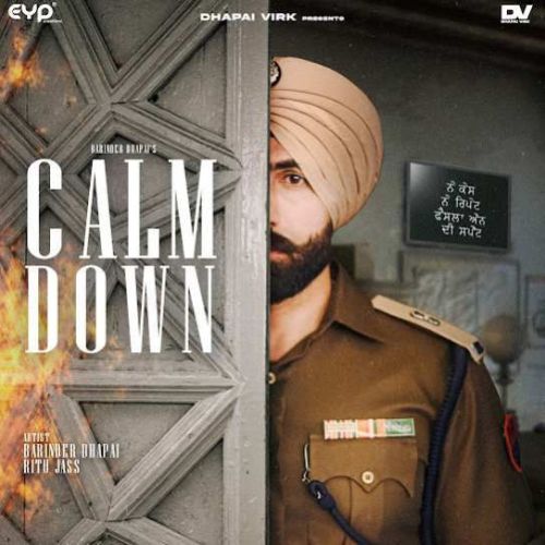 Calm Down Barinder Dhapai, Ritu Jass mp3 song free download, Calm Down Barinder Dhapai, Ritu Jass full album