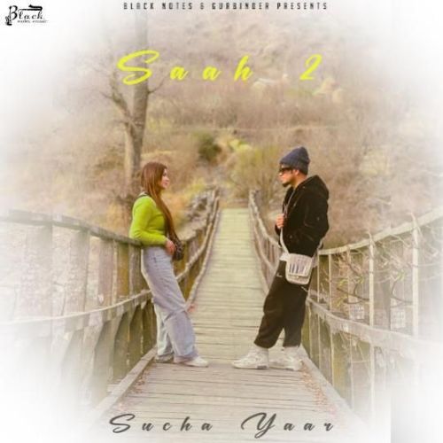 Saah 2 Sucha Yaar mp3 song free download, Saah 2 Sucha Yaar full album