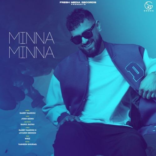 Minna Minna Garry Sandhu mp3 song free download, Minna Minna Garry Sandhu full album