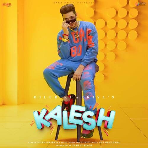 Kalesh Diler Kharkiya mp3 song free download, Kalesh Diler Kharkiya full album