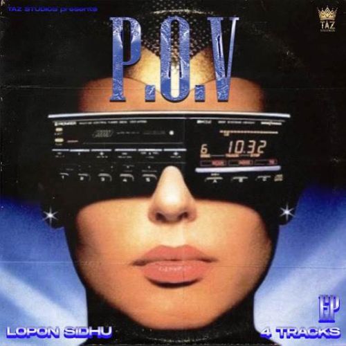 P.O.V - EP By Lopon Sidhu full mp3 album downlad