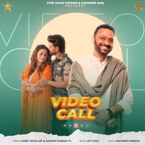 Video Call Surjit Bhullar mp3 song free download, Video Call Surjit Bhullar full album