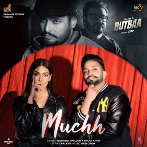 Muchh Dilpreet Dhillon mp3 song free download, Muchh Dilpreet Dhillon full album