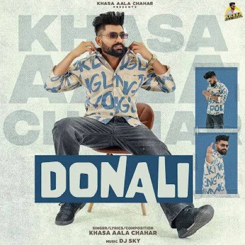 Donali Khasa Aala Chahar mp3 song free download, Donali Khasa Aala Chahar full album