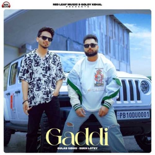 Gaddi Gulab Sidhu mp3 song free download, Gaddi Gulab Sidhu full album