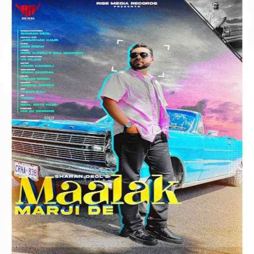 Maalak Marji De Sharan Deol mp3 song free download, Maalak Marji De Sharan Deol full album