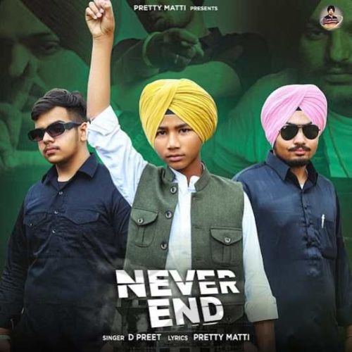 Never End D Preet mp3 song free download, Never End D Preet full album