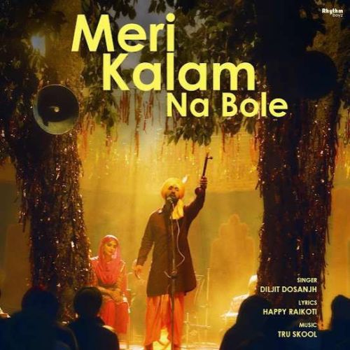 Meri Kalam Na Bole Diljit Dosanjh mp3 song free download, Meri Kalam Na Bole Diljit Dosanjh full album