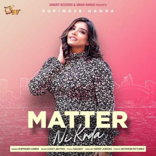 Matter Ni Karda Rupinder Handa mp3 song free download, Matter Ni Karda Rupinder Handa full album