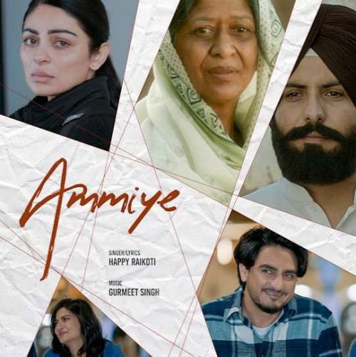 Ammiye Happy Raikoti mp3 song free download, Ammiye Happy Raikoti full album