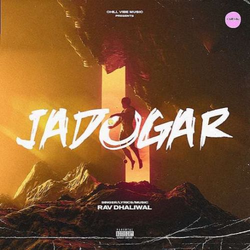 Jadogar Rav Dhaliwal mp3 song free download, Jadogar Rav Dhaliwal full album