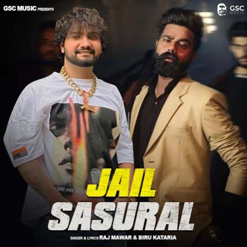 Jail Sasural Raj Mawar, Biru Kataria mp3 song free download, Jail Sasural Raj Mawar, Biru Kataria full album