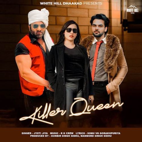 Killer Queen Jyoti Jiya mp3 song free download, Killer Queen Jyoti Jiya full album