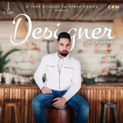 Designer Teji Grewal mp3 song free download, Designer Teji Grewal full album