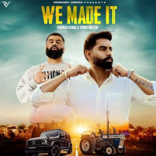 We Made It Parmish Verma mp3 song free download, We Made It Parmish Verma full album