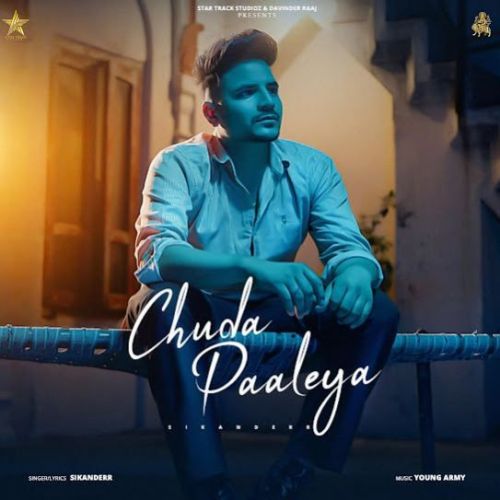 Chuda Paaleya Sikanderr mp3 song free download, Chuda Paaleya Sikanderr full album