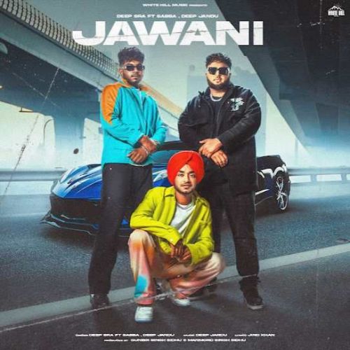 Jawani Deep Sra mp3 song free download, Jawani Deep Sra full album