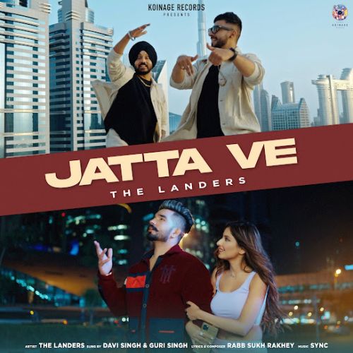 Jatta Ve The Landers mp3 song free download, Jatta Ve The Landers full album