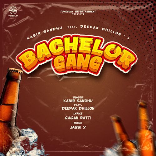 Bachelor Gang Kabir Sandhu, Deepak Dhillon mp3 song free download, Bachelor Gang Kabir Sandhu, Deepak Dhillon full album