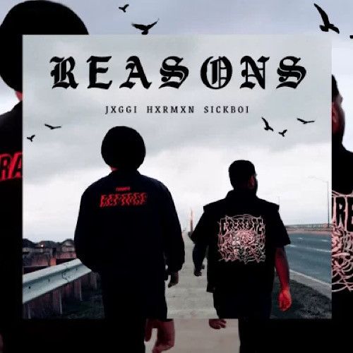 Reasons Jxggi, Hxrmxn mp3 song free download, Reasons Jxggi, Hxrmxn full album