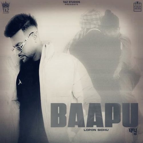 Baapu Lopon Sidhu mp3 song free download, Baapu Lopon Sidhu full album