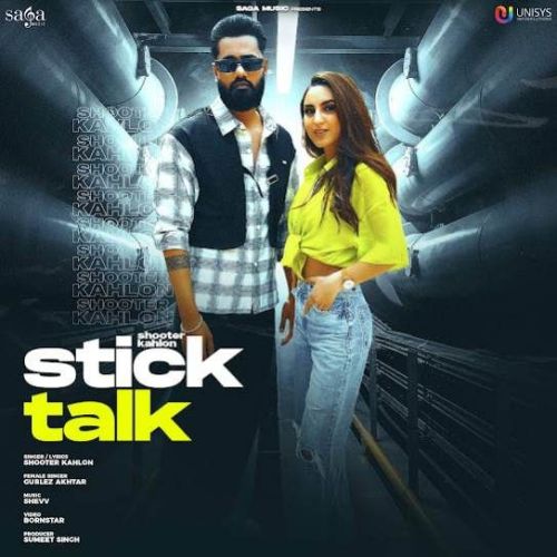 Stick Talk Shooter Kahlon mp3 song free download, Stick Talk Shooter Kahlon full album