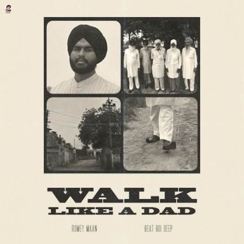 Walk Like A Dad Romey Maan mp3 song free download, Walk Like A Dad Romey Maan full album