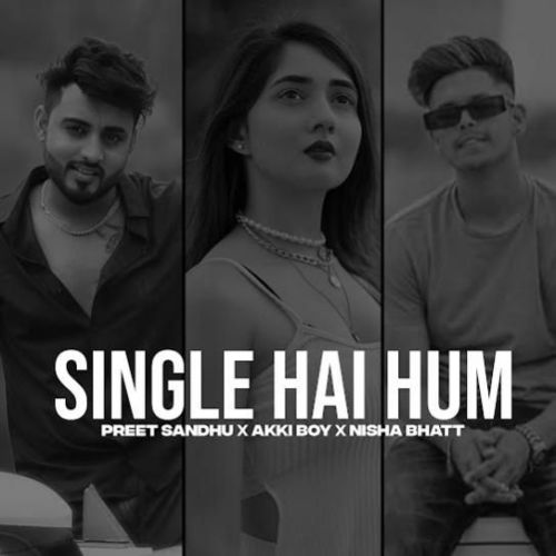 Single Hai Hum Preet Sandhu mp3 song free download, Single Hai Hum Preet Sandhu full album