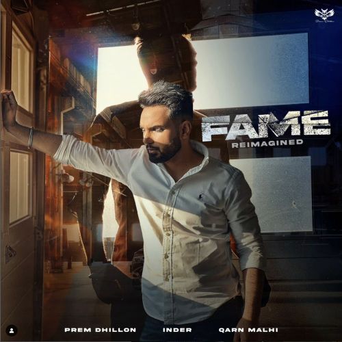 Fame Reimagined Prem Dhillon mp3 song free download, Fame Reimagined Prem Dhillon full album