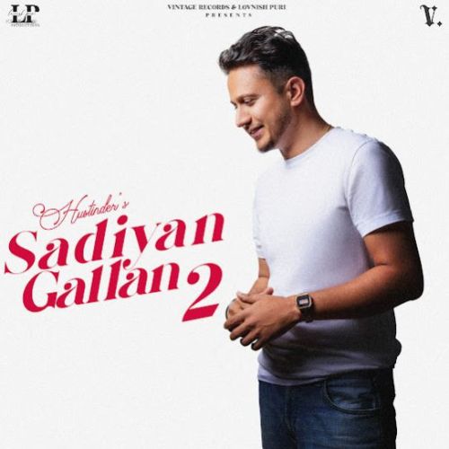 Ikko Dil Hustinder mp3 song free download, Sadiyan Gallan 2 Hustinder full album