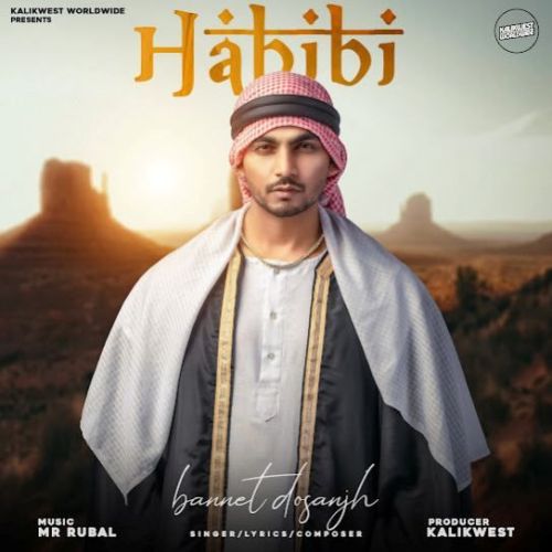 Habibi Bannet Dosanjh mp3 song free download, Habibi Bannet Dosanjh full album