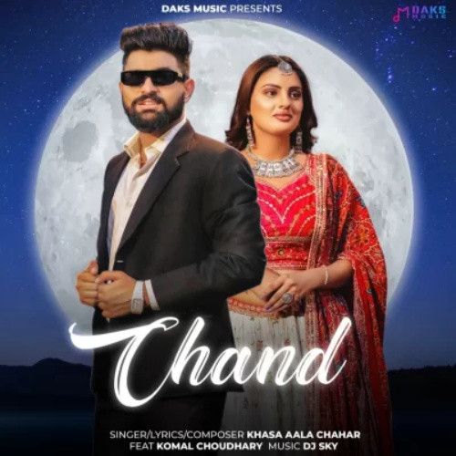 Chand Khasa Aala Chahar mp3 song free download, Chand Khasa Aala Chahar full album