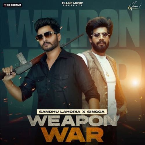 Weapon War Sandhu Lahoria mp3 song free download, Weapon War Sandhu Lahoria full album