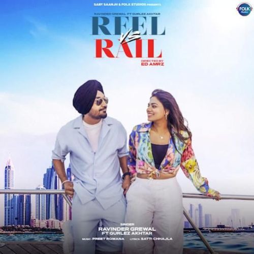 Reel Vs Rail Ravinder Grewal mp3 song free download, Reel Vs Rail Ravinder Grewal full album