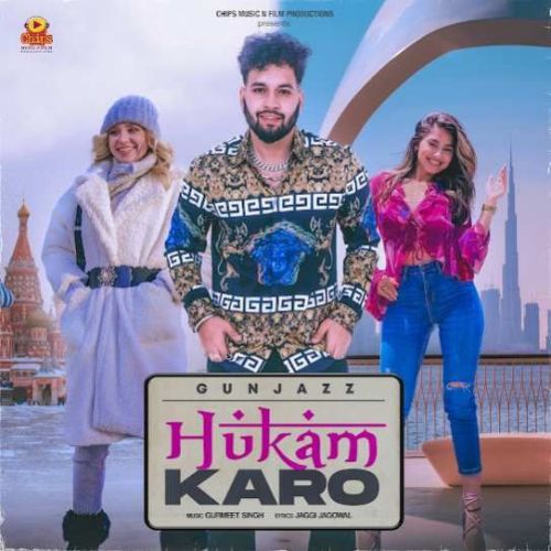 Hukam Karo Gunjazz mp3 song free download, Hukam Karo Gunjazz full album