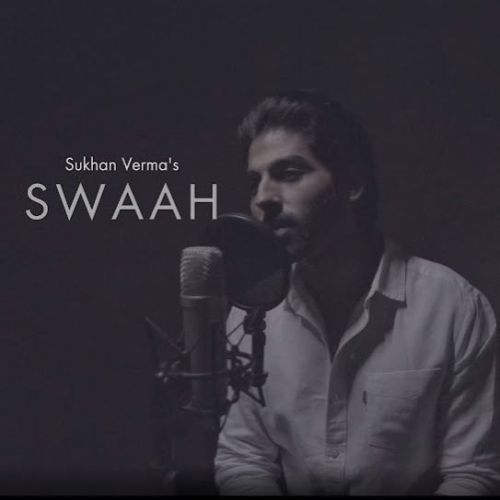 Swaah Sukhan Verma mp3 song free download, Swaah Sukhan Verma full album