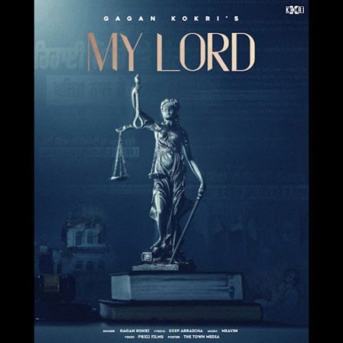 My Lord Gagan Kokri mp3 song free download, My Lord Gagan Kokri full album