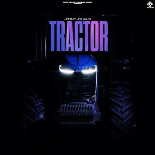 Tractor Jenny Johal mp3 song free download, Tractor Jenny Johal full album