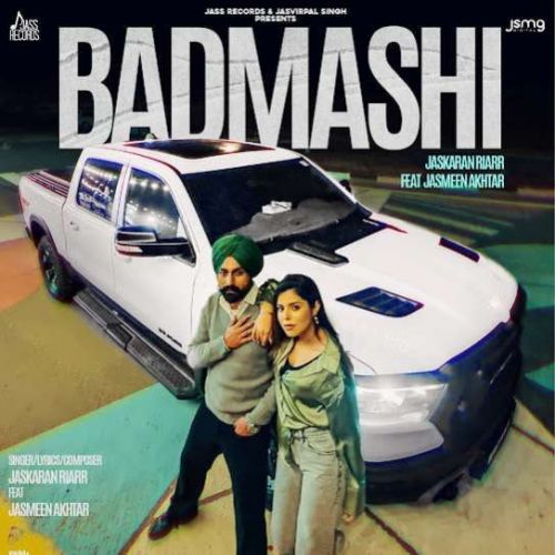 Badmashi Jaskaran Riarr mp3 song free download, Badmashi Jaskaran Riarr full album