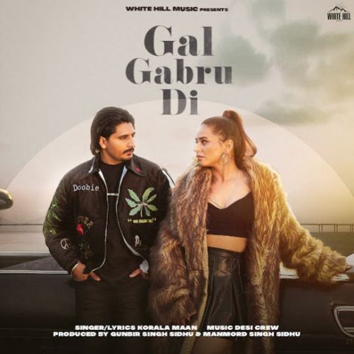 Gal Gabru Di Korala Maan mp3 song free download, Gal Gabru Di Korala Maan full album